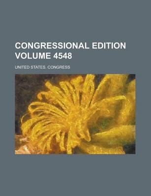 Book cover for Congressional Edition Volume 4548