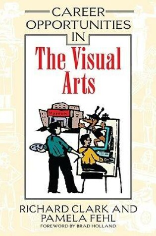 Cover of Career Opportunities in the Visual Arts