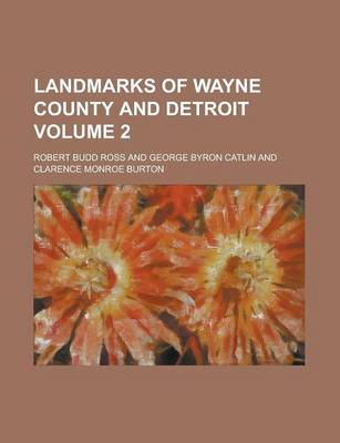 Book cover for Landmarks of Wayne County and Detroit Volume 2