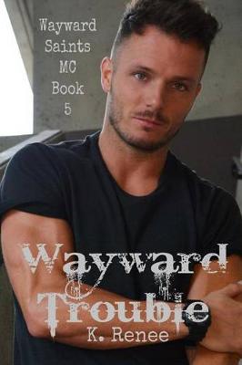 Book cover for Wayward Trouble