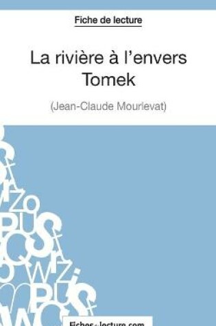 Cover of La rivière à l'envers - Tomek de Jean-Claude Mourlevat (Fiche de lecture)