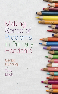 Book cover for Making Sense of Problems in Primary Headship