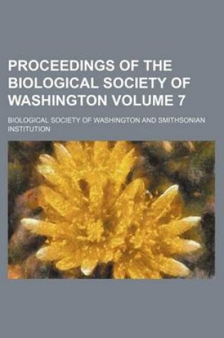 Cover of Proceedings of the Biological Society of Washington Volume 7