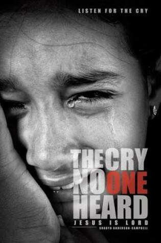 Cover of The Cry No One Heard