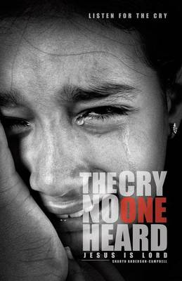 Book cover for The Cry No One Heard