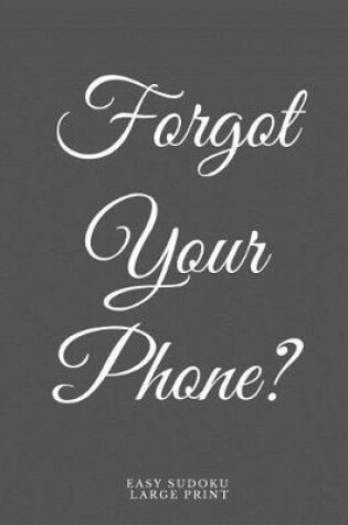 Cover of Forgot Your Phone?