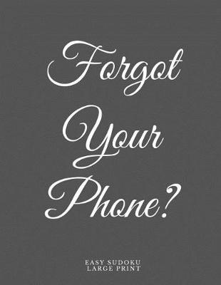 Book cover for Forgot Your Phone?