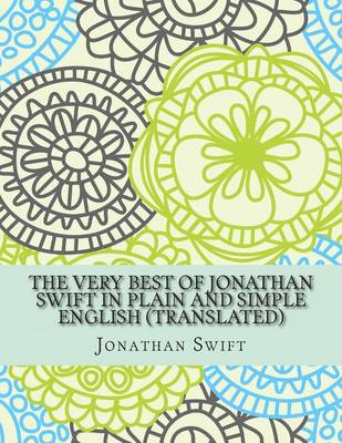 Book cover for The Very Best of Jonathan Swift In Plain and Simple English (Translated)