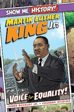 Cover of Martin Luther King Jr.: Voice for Equality!