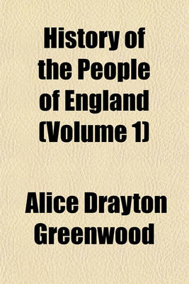 Book cover for History of the People of England (Volume 1)