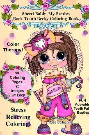 Cover of Sherri Baldy My Besties Buck Tooth Becky Coloring Book