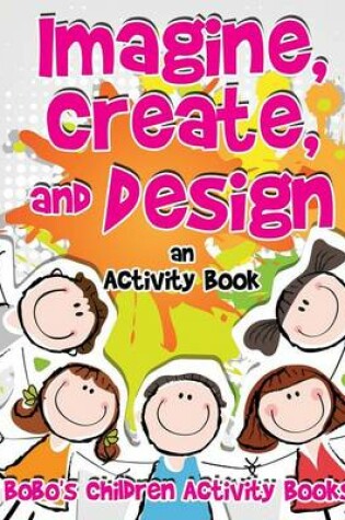 Cover of Imagine, Create, and Design an Activity Book