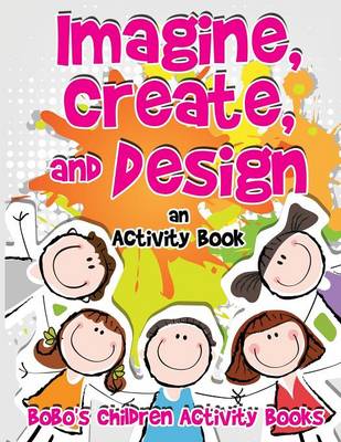 Book cover for Imagine, Create, and Design an Activity Book