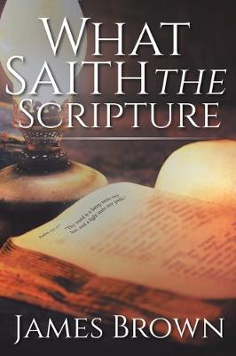 Book cover for What Saith The Scripture