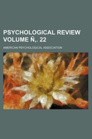 Cover of Psychological Review Volume N . 22