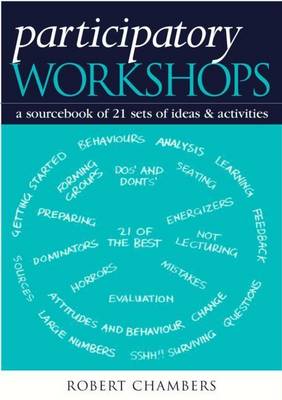 Book cover for Participatory Workshops: A Sourcebook of 21 Sets of Ideas and Activities