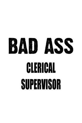 Book cover for Bad Ass Clerical Supervisor