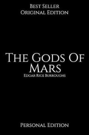 Cover of The Gods Of Mars, Personal Edition