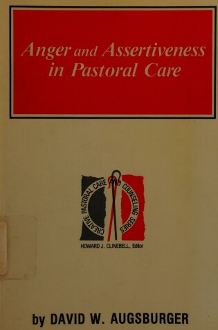 Cover of Anger and Assertiveness in Pastoral Care