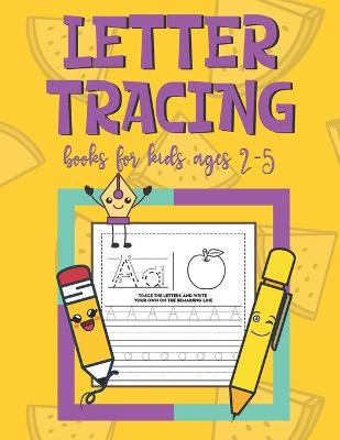 Book cover for Letter Tracing Books For Kids Ages 2-5