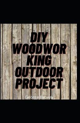 Book cover for DIY Woodworking Outdoor Project