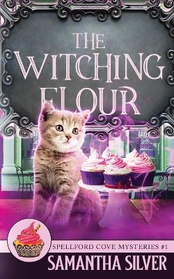 Book cover for The Witching Flour