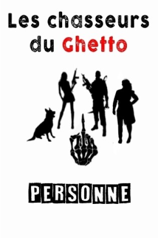 Cover of Les chasseurs du Ghetto