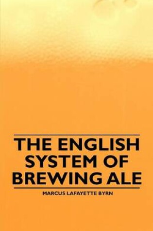 Cover of The English System of Brewing Ale