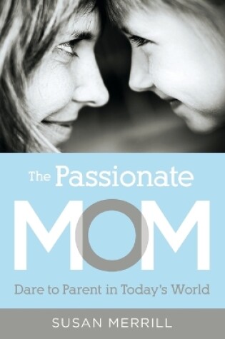 Cover of The Passionate Mom