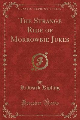 Book cover for The Strange Ride of Morrowbie Jukes (Classic Reprint)