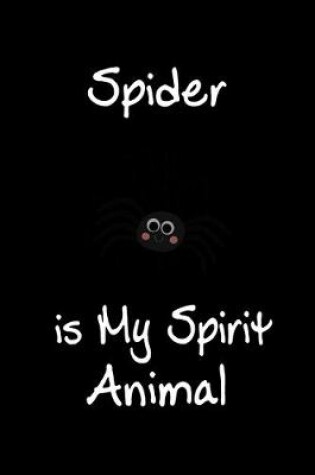 Cover of Spider is My Spirit Animal