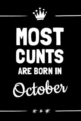 Book cover for Most Cunts Are Born In October