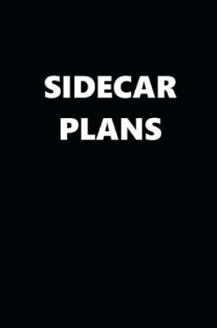 Cover of 2020 Daily Planner Funny Humorous Sidecar Plans 388 Pages