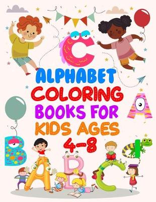 Book cover for Alphabet Coloring Books For Kids Ages 4-8