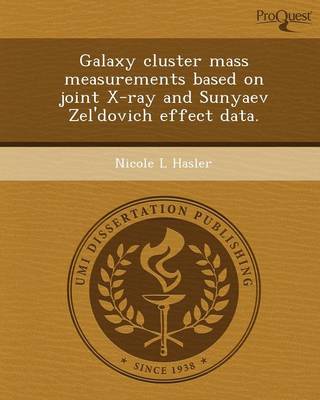Cover of Galaxy Cluster Mass Measurements Based on Joint X-Ray and Sunyaev Zel'dovich Effect Data