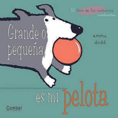 Book cover for Grande O Pequeña, Es Mi Pelota