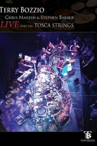 Cover of Terry Bozzio -- Live with the Tosca Strings