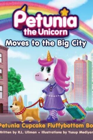 Cover of Petunia the Unicorn Moves to the Big City