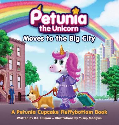 Book cover for Petunia the Unicorn Moves to the Big City