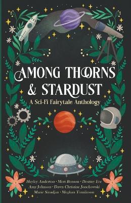 Book cover for Among Thorns and Stardust