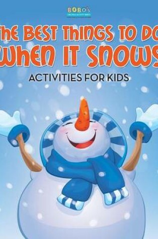 Cover of The Best Things to Do When It Snows
