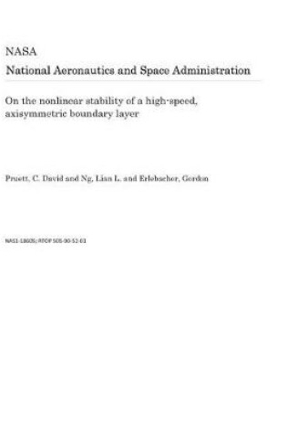 Cover of On the Nonlinear Stability of a High-Speed, Axisymmetric Boundary Layer