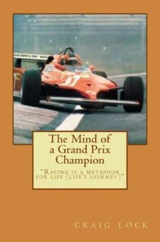 Cover of The Mind of a Grand Prix Champion