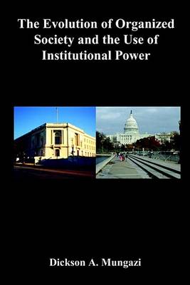 Book cover for The Evolution of Organized Society and the Use of Institutional Power