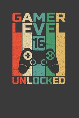 Book cover for Gamer Level 16 Unlocked