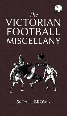 Book cover for The Victorian Football Miscellany