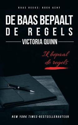 Book cover for de Baas Bepaalt de Regels