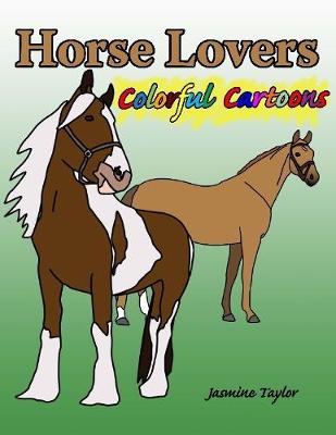 Book cover for Horse Lovers Colorful Cartoons