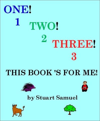 Book cover for One! Two! Three! This Book's for Me!