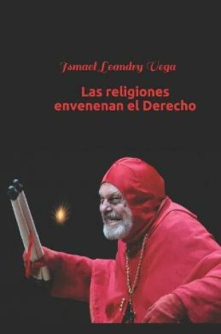 Cover of Las religiones envenenan el Derecho